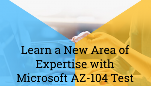 Taking the Microsoft AZ-104 Exam? Here's What You Need to Sns-Brigh10