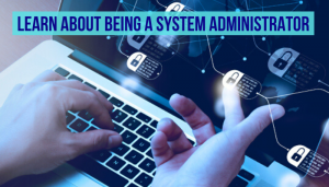 Being A System Administrator: What You Really Do? - ISecPrep