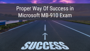 MB-910: Revolutionary Tips for Exam Preparation - iSecPrep