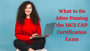 Learn All About ISC2 CAP Certification - ISecPrep