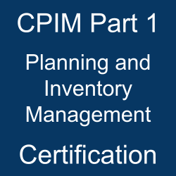 CPIM Part 1: APICS Certified in Planning & Inventory